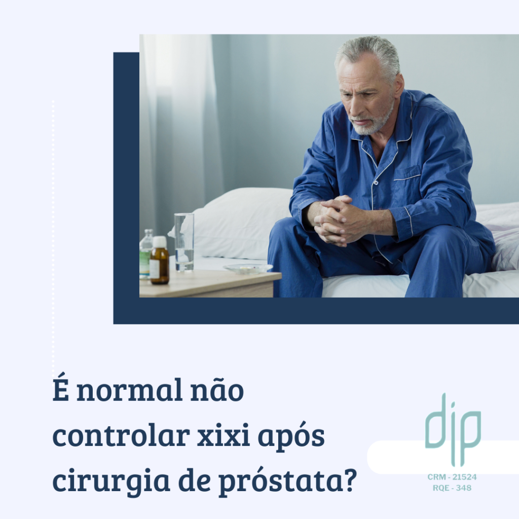 É normal não controlar xixi após cirurgia de próstata?